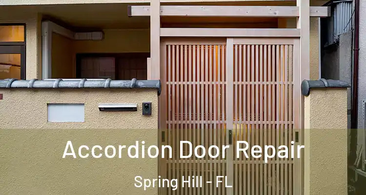  Accordion Door Repair Spring Hill - FL