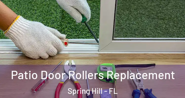  Patio Door Rollers Replacement Spring Hill - FL
