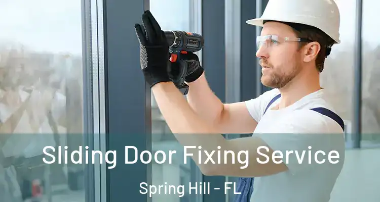  Sliding Door Fixing Service Spring Hill - FL