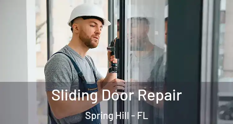 Sliding Door Repair Spring Hill - FL