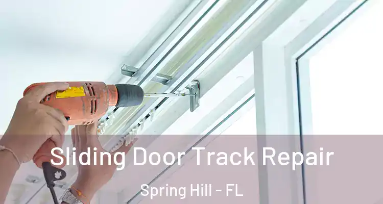  Sliding Door Track Repair Spring Hill - FL