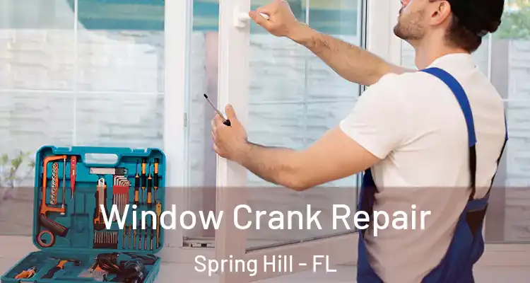  Window Crank Repair Spring Hill - FL